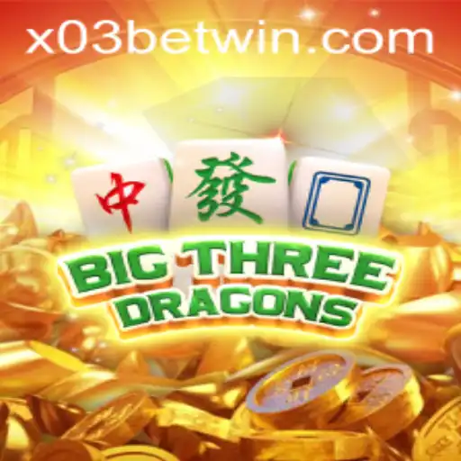 Unveiling the Excitement of BigThreeDragons at X03.bet
