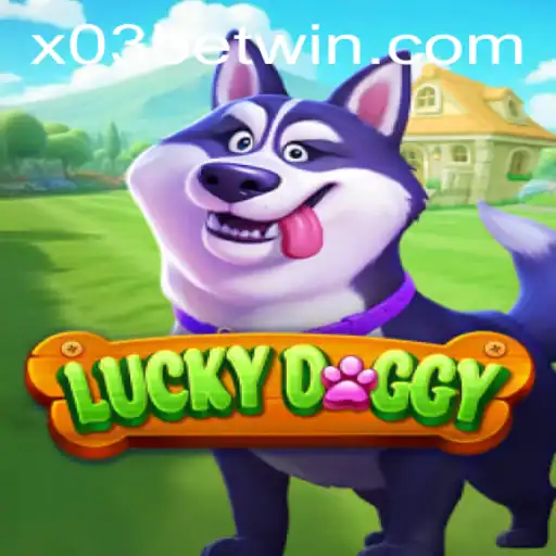Exploring LuckyDoggy: The Exciting World of Online Gaming with X03.bet