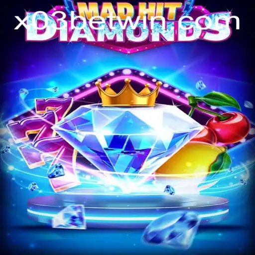 Discover the World of MadHitDiamonds: A Captivating Gaming Experience on X03.bet