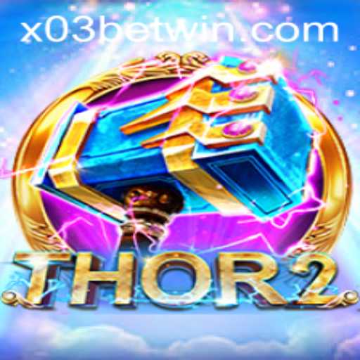 Thor2: A Thunderous Gaming Experience with X03.bet